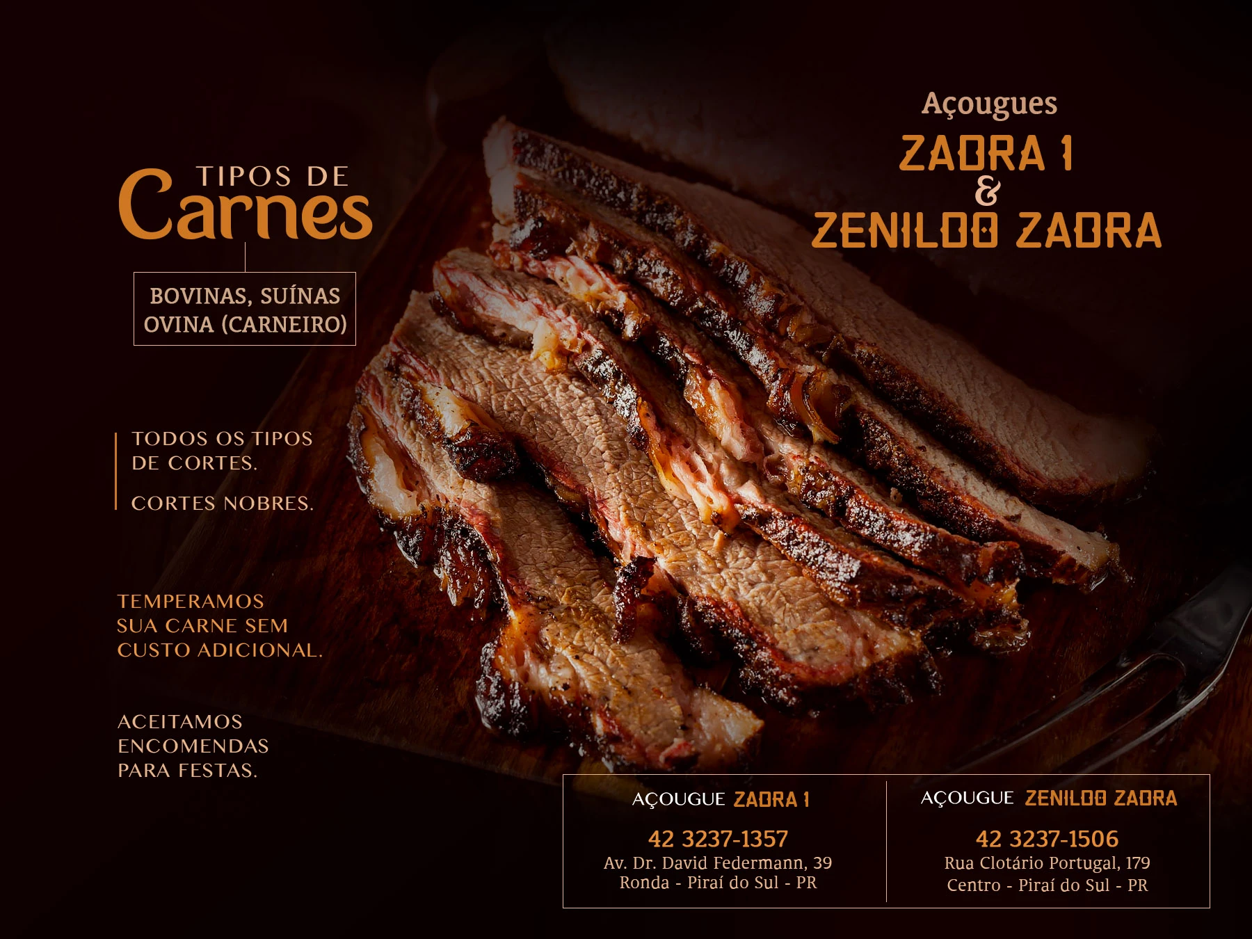 Açougues Zadra 1 e Zenildo Zadra